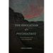 The Education of a Psychiatrist: Human Encounters in the Field of Vulnerability