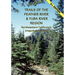 Trails of the Feather River Region - Northeastern California's Unspoiled Treasure