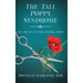 The Tall Poppy Syndrome: The Joy of Cutting Others Down