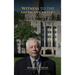Witness to the American Century: A Look Back "An Unexpected Life Well Led"