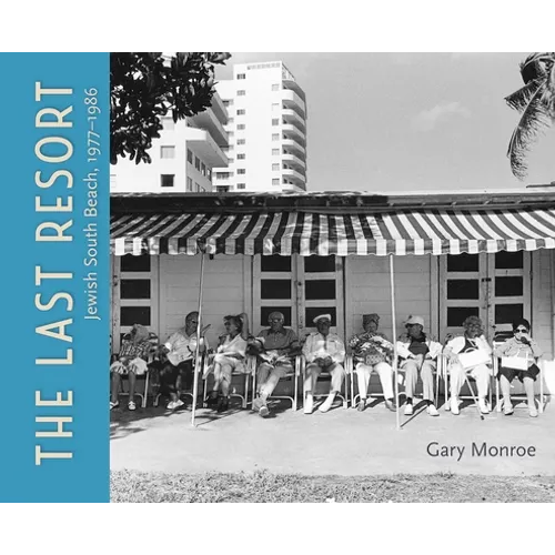 The Last Resort: Jewish South Beach, 1977-1986