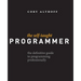 The Self-Taught Programmer: The Definitive Guide to Programming Professionally