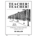 Teacher! Teacher!: Collection of Short Stories, Letters and Art