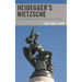 Heidegger's Nietzsche: European Modernity and the Philosophy of the Future
