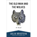 The Old Man and the Wolves