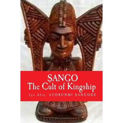 Sango: The Cult of KINGSHIP
