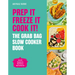 Prep It, Freeze It, Cook It! the Grab Bag Slow Cooker Book: The Grab Bag Slow Cooker Book