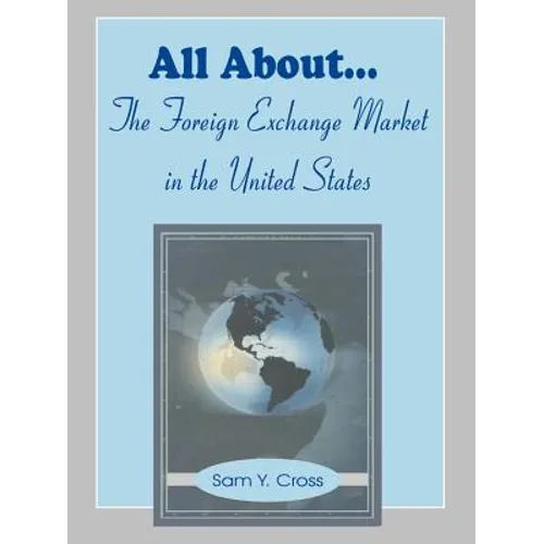 All About The Foreign Exchange Market in The United States