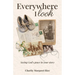 Everywhere I Look