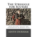 The Struggle for Scutari (Turk, Slav, and Albanian): New edition, edited and introduced by Robert Elsie