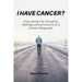 I Have Cancer?
