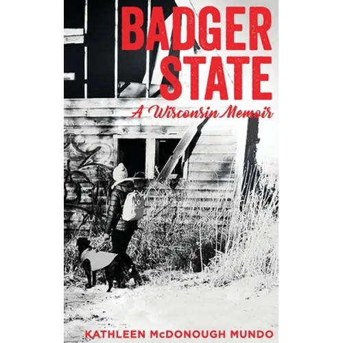Badger State--A Wisconsin Memoir (PB)