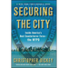 Securing the City: Inside America's Best Counterterror Force--The NYPD