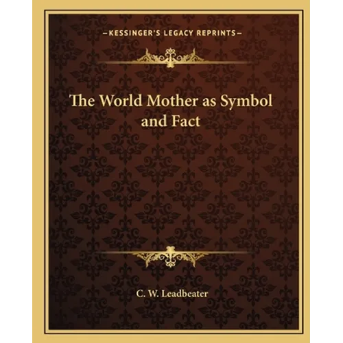 The World Mother as Symbol and Fact