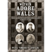Within Adobe Walls: A history of the Yuma Territorial Prison from 1875 to 1909