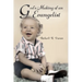 God's Making of an Evangelist