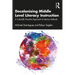 Decolonizing Middle Level Literacy Instruction: A Culturally Proactive Approach to Literacy Methods