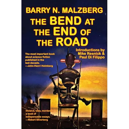 The Bend at the End of the Road: A Fantastic Books Book
