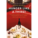 Hunger Like a Thirst: From Food Stamps to Fine Dining, a Restaurant Critic Finds Her Place at the Table