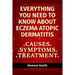 Everything you need to know about Eczema - Atopic Dermatitis: Causes, Symptoms, Treatment