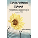 Transforming Trauma: A holistic approach to trauma recovery and how psilocybin mushrooms helped me to escape the darkness of PTSD