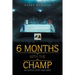 6 Months with the Champ: An Untold Story and More
