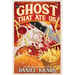 The Ghost That Ate Us: The Tragic True Story of the Burger City Poltergeist