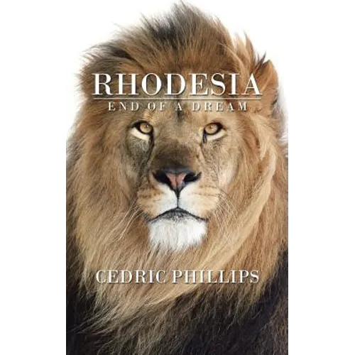 Rhodesia: End of a Dream