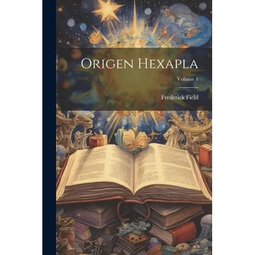 Origen Hexapla; Volume 1