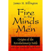 Fire in the Minds of Men: Origins of the Revolutionary Faith