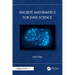 Discrete Mathematics for Data Science