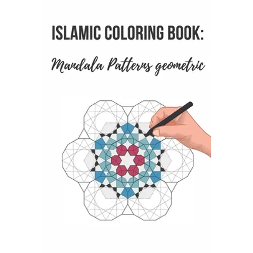 Amazing Islamic Coloring Book: Mandala Patterns with Islamic Geometric Patterns
