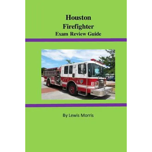 Houston Firefighter Exam Review Guide