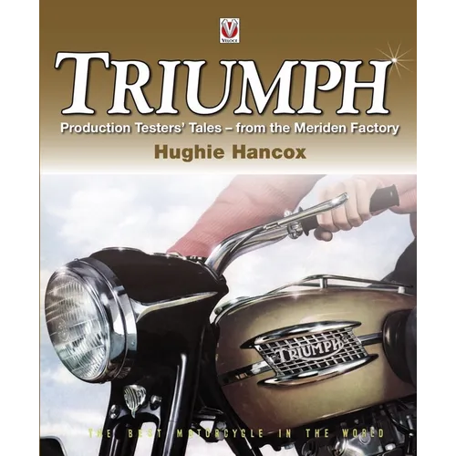 Triumph Production Testers' Tales: - From the Meriden Factory