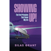 Showing Up!: The Five Principles That Saved My Life