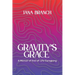 Gravity's Grace: A Memoir of End-of-Life Caregiving