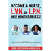 Become a Basic Nurse, LVN or LPN in 12 Months or Less!