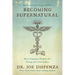 Becoming Supernatural: How Common People Are Doing the Uncommon