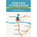 Your Path to Publication: A Guide to Navigating the World of Publishing