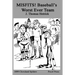 MISFITS! Baseball's Worst Ever Team: 1899 Cleveland Spiders