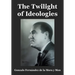 The Twilight of Ideologies