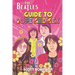 The Beatles Guide to Love & Sex: How the Fab Four Inspired a Cultural Revolution