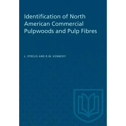 Identification of North American Commercial Pulpwoods and Pulp Fibres