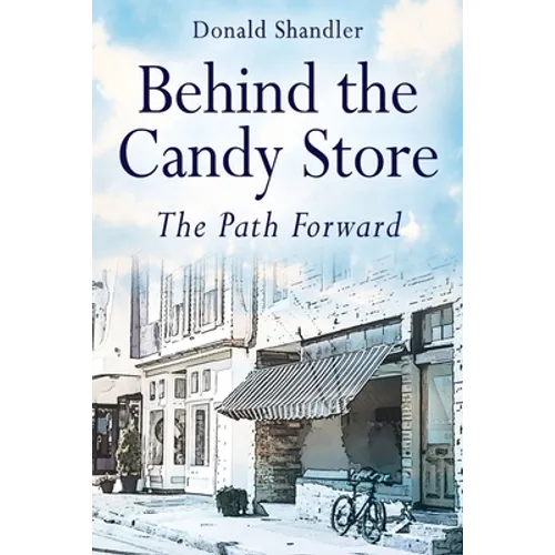 Behind the Candy Store: The Path Forward