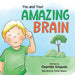 You and Your Amazing Brain