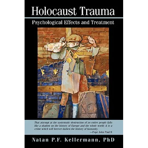 Holocaust Trauma: Psychological Effects and Treatment