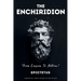 THE ENCHIRIDION - From Lesson To Action!