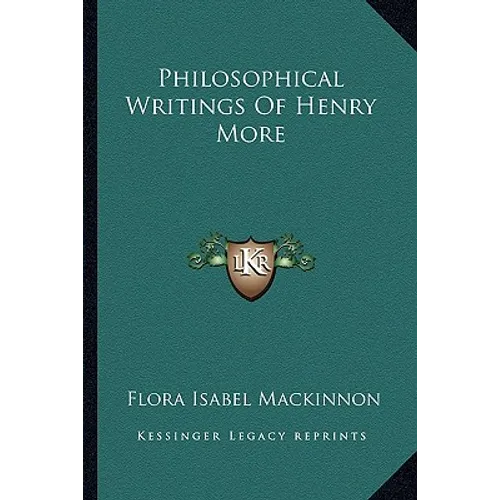 Philosophical Writings Of Henry More