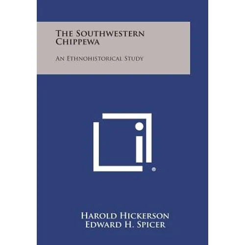 The Southwestern Chippewa: An Ethnohistorical Study