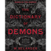 The Dictionary of Demons: Expanded & Revised: Names of the Damned